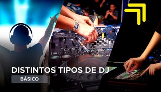Distintos tipos de DJ