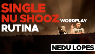 Rutina: Single Nu Shooz Wordplay